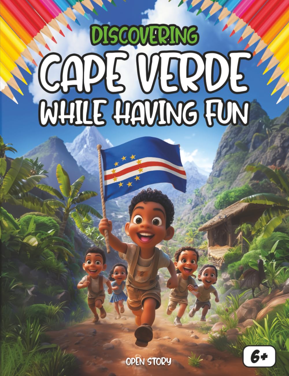 Discovering Cape Verde while having fun: Educational and Fun Book about Cape Verde – Illustrated and Interactive, with Coloring Pages, Quizzes, Games, ... History, Music, Gastronomy (English Edition)