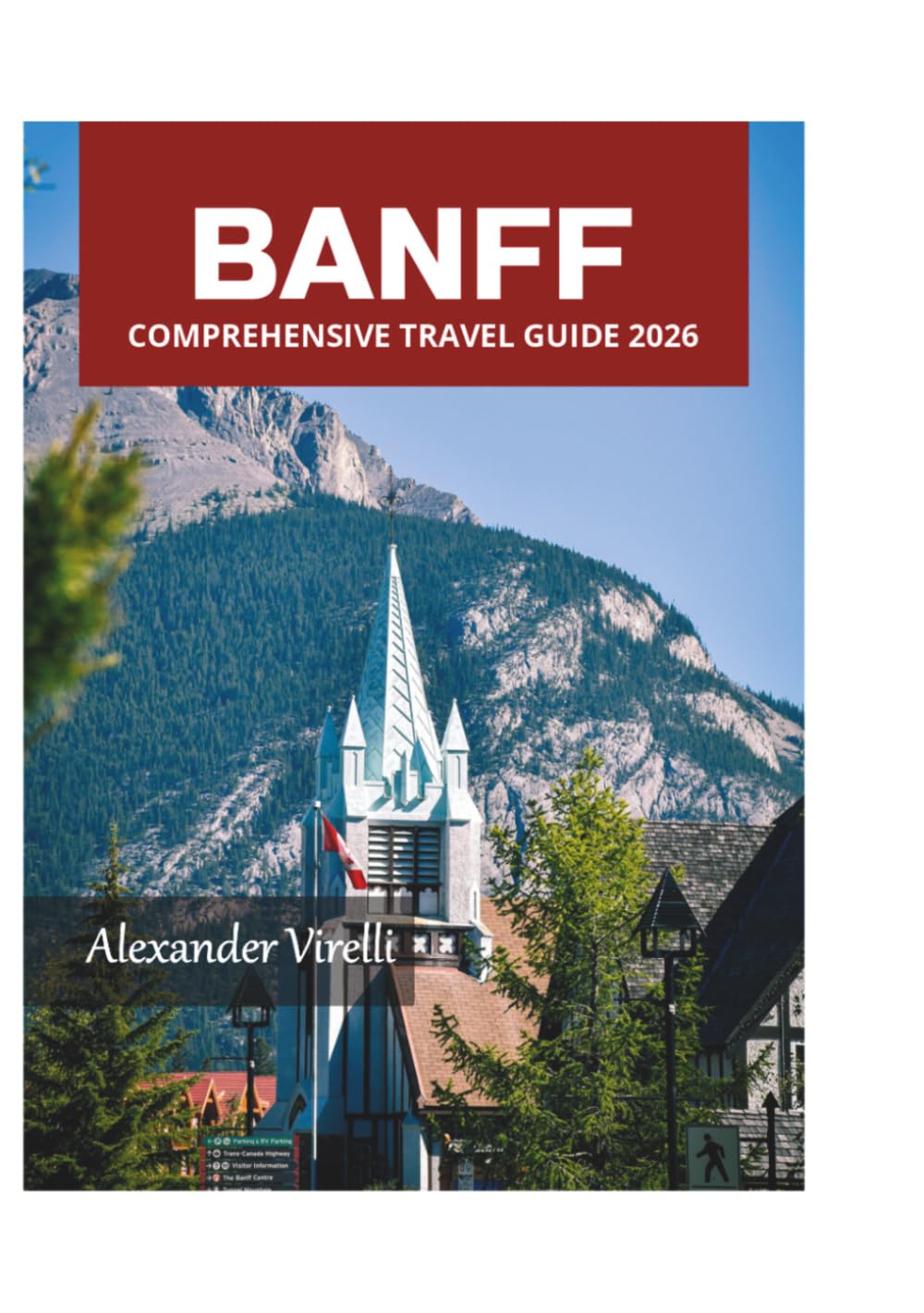 BANFF COMPREHENSIVE TRAVEL GUIDE 2026