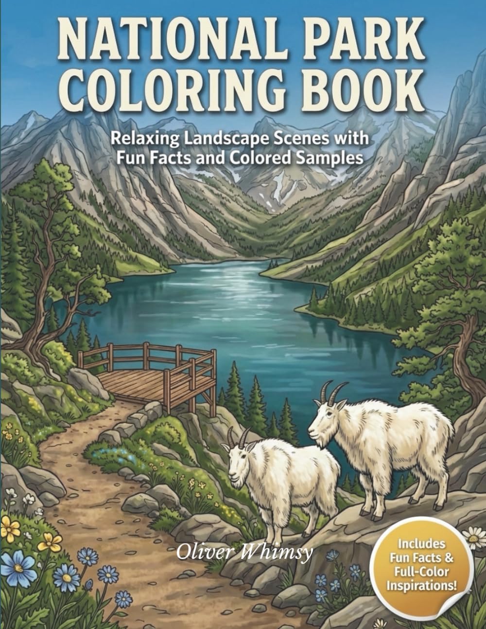 National Park Coloring Book: Relaxing Landscape Scenes with Fun Facts and Colored