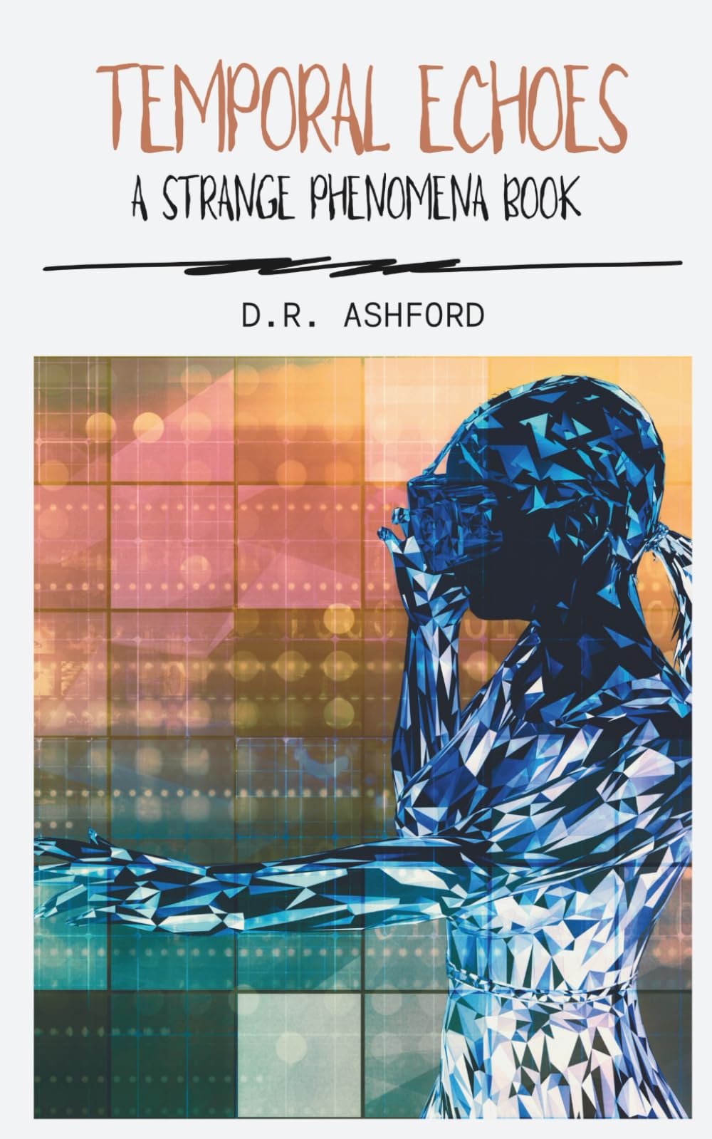 Temporal Echoes: A Strange Phenomena Book (Strange Phenomena Book Series)