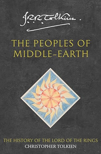 The Peoples of Middle-earth (The History of Middle-earth, Book 12) (The History of Middle-earth)