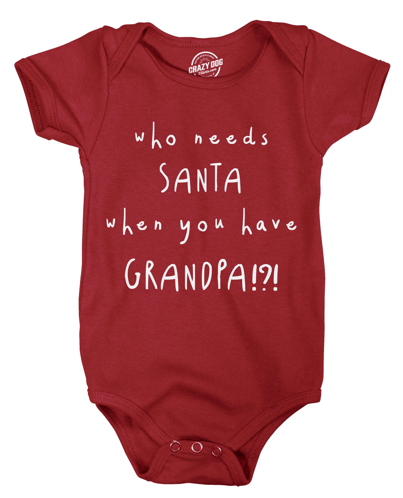 Creeper Who Needs Santa When You Have Grandpa Funny Christmas Bodysuit for Baby Funny Baby Onesies Christmas Onesie for Baby Cool Grandpa Onesie Novelty Red 24 Months