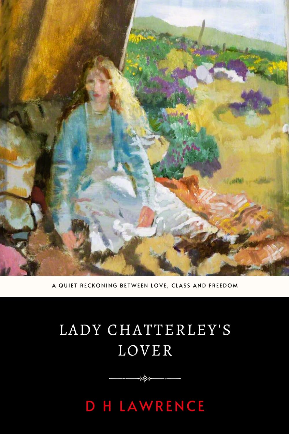 Lady Chatterley's Lover: DH Lawrence’s Original 1928 Engaging Social Commentary Novel