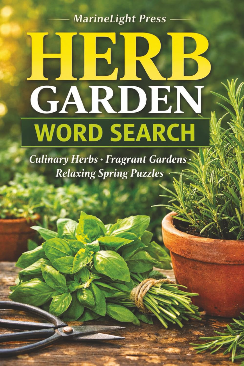 Herb Garden Word Search: Culinary Herbs * Fragrant Gardens * Relaxing Spring Puzzles