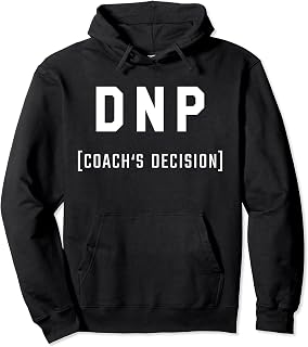 DNP Basketball Coach Shirt - Did Not Play (Coach's Decision) Pullover Hoodie