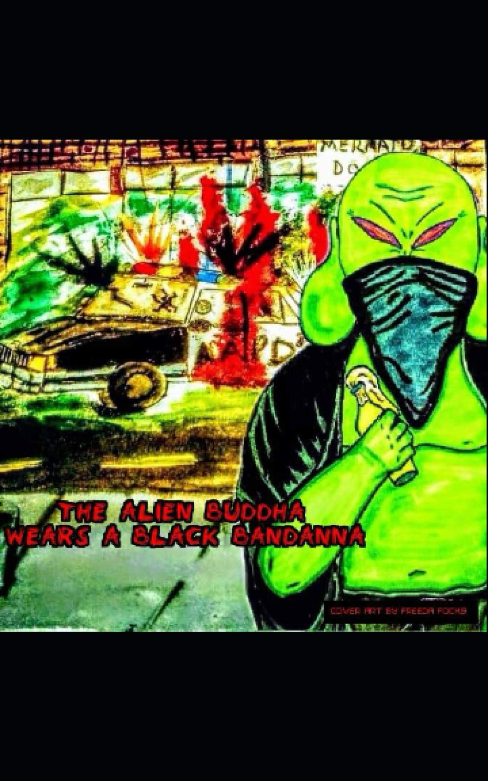 The Alien Buddha Wears a Black Bandanna