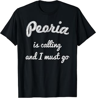 PEORIA IL ILLINOIS Funny City Trip Home Roots USA Gift T-Shirt