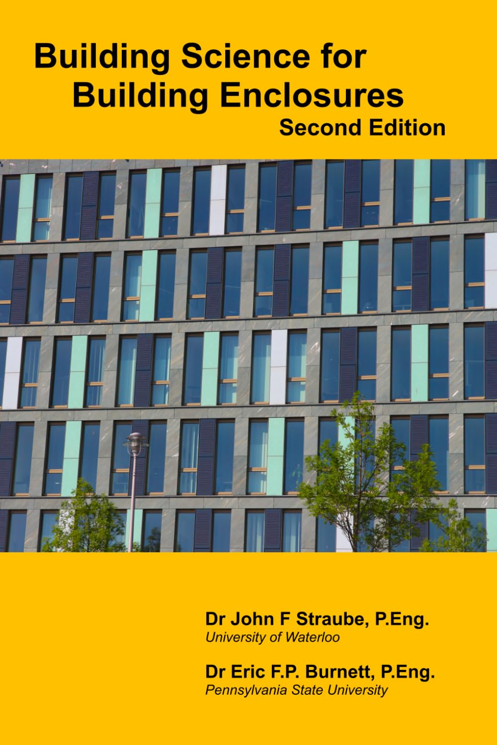 Building Science For Building Enclosures Straube Ph D John F