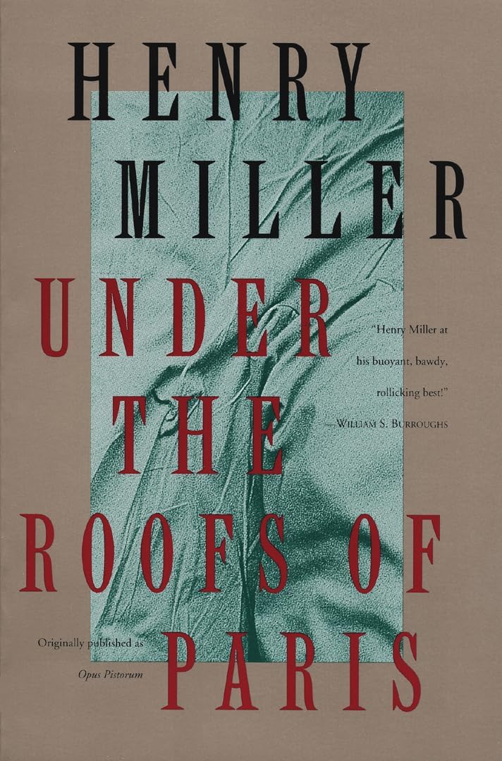 Under the Roofs of Paris (Miller, Henry)