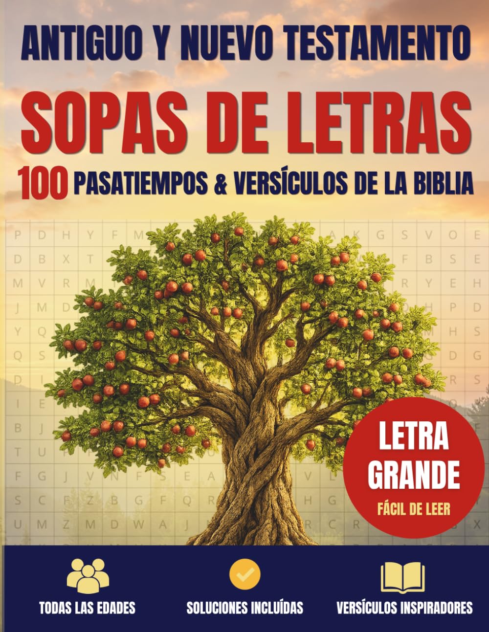 Sopas de Letras Bíblicas: Antiguo y Nuevo Testamento.: 100 Sopas de Letras en Letra Grande con Versículos Bíblicos.