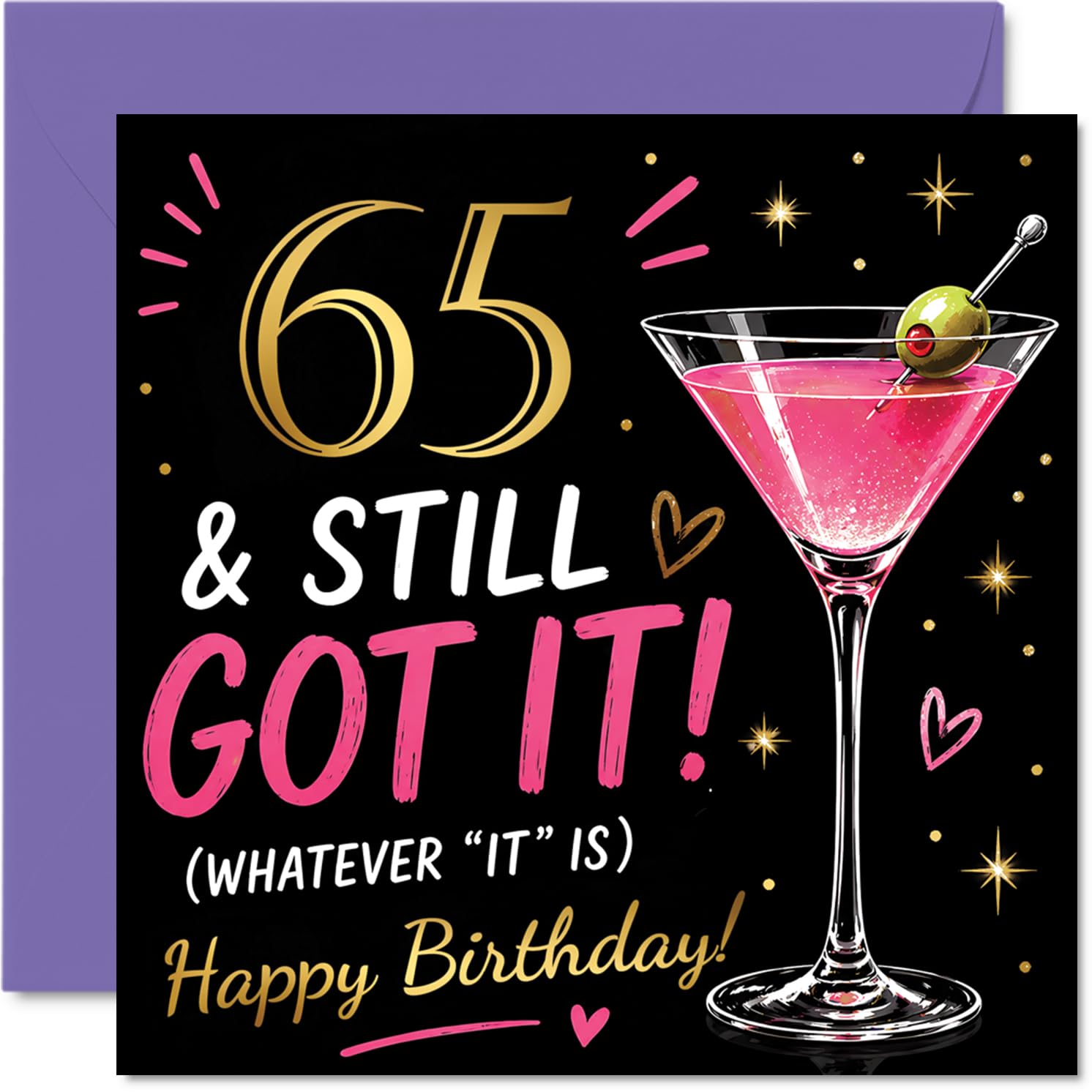 Cheeky 65th Birthday Card - Still Got It at 65 - Vibrant Cocktail Design with Playful Gold and Pink Accents - 145mm Square, Envelope Included