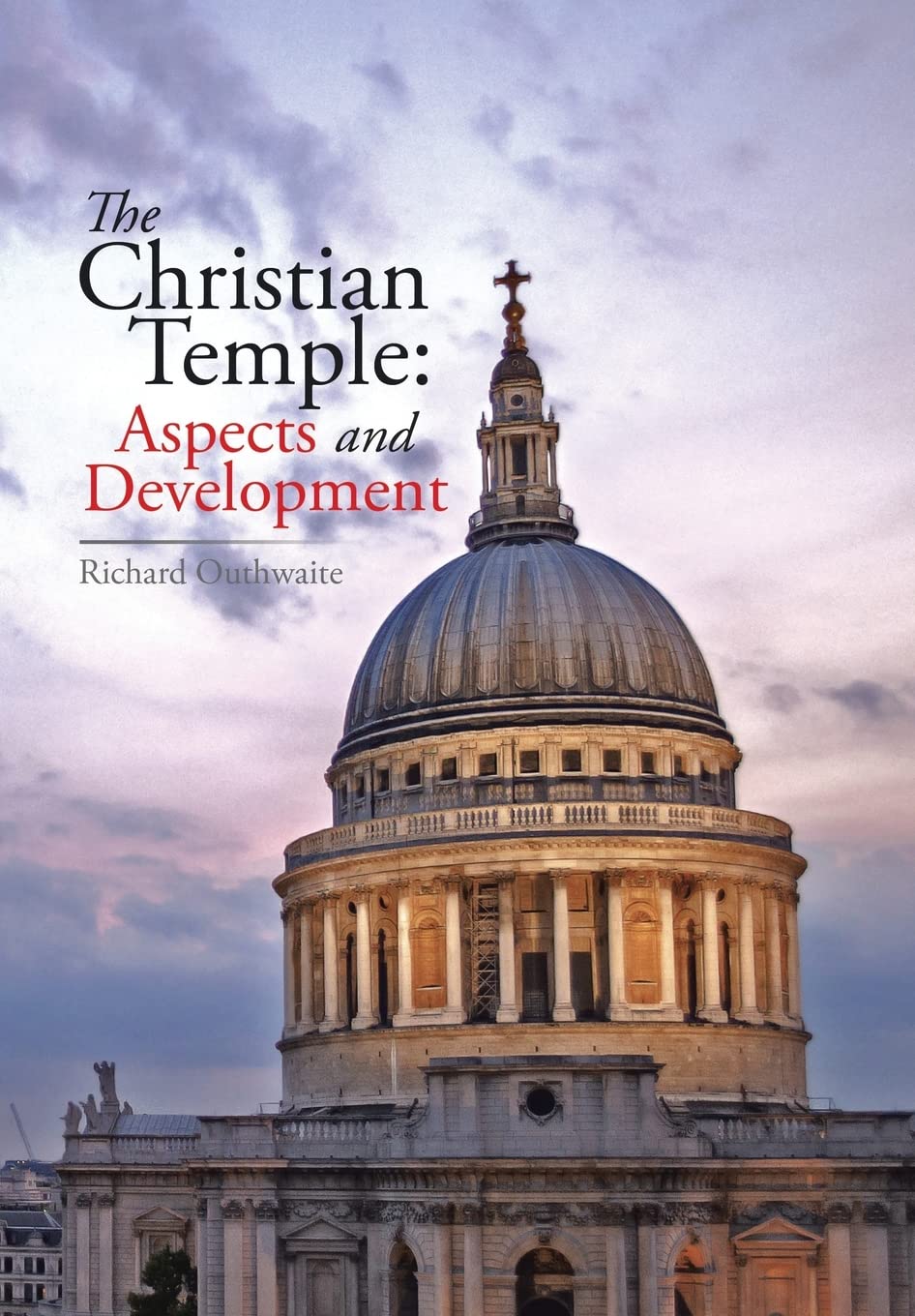 The Christian Temple: Aspects and Development