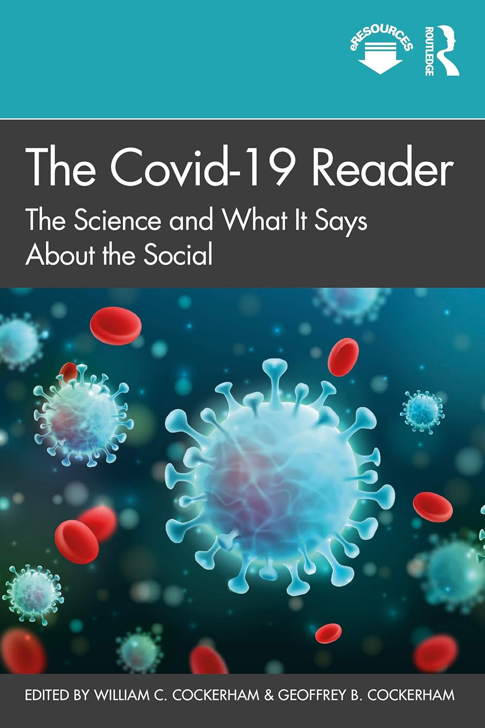 The Covid-19 Reader: The Science and What It Says About the Social      1st Edition, Kindle Edition