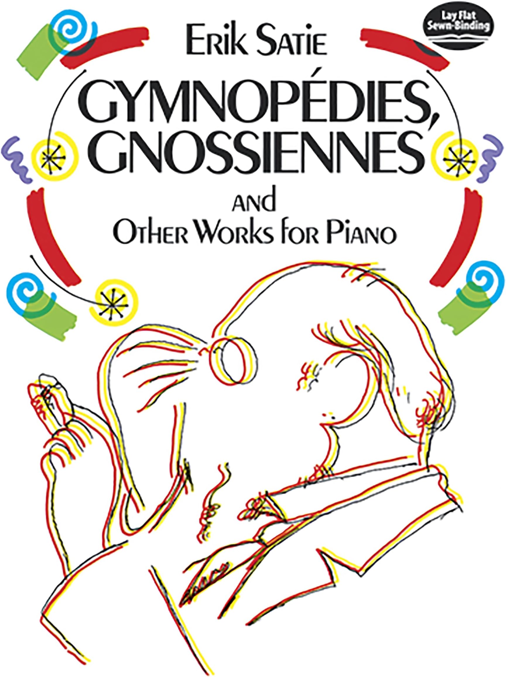 Gymnopédies, Gnossiennes and Other Works for Piano (Dover Classical Piano Music)