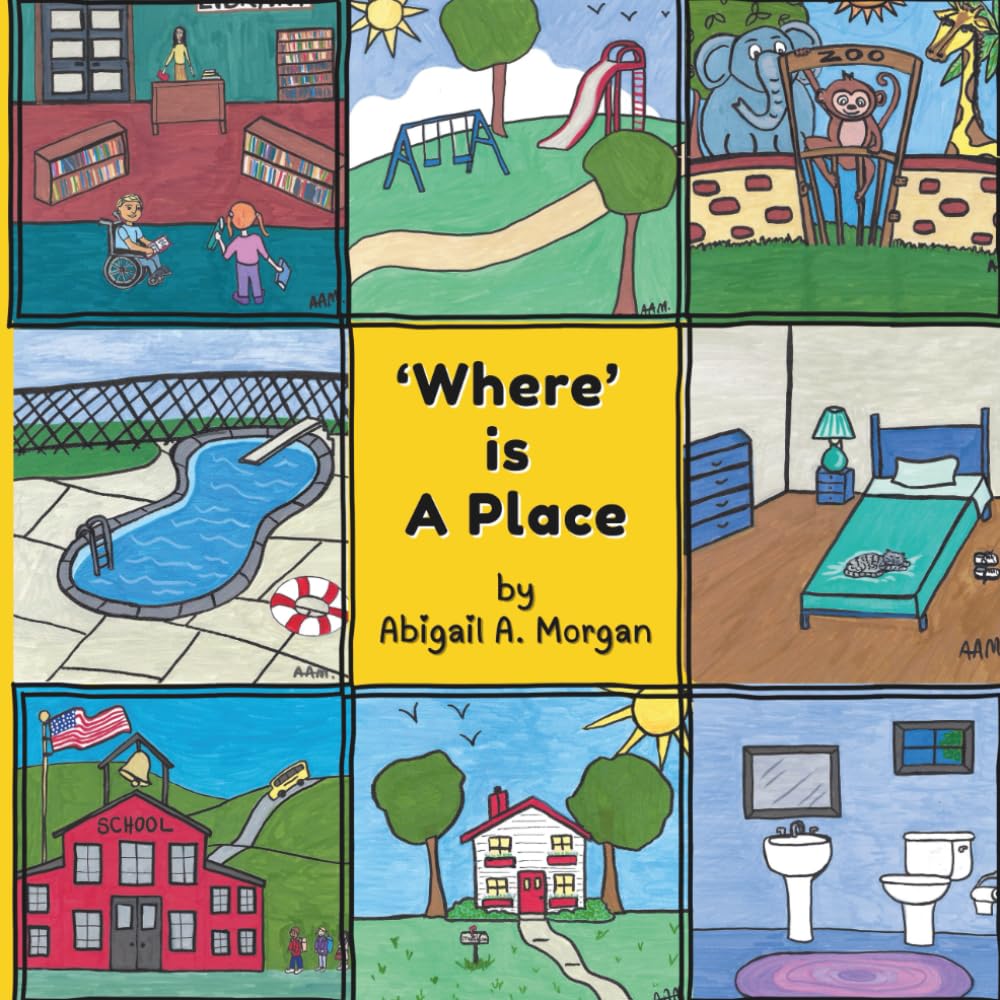 'Where' Is A Place: Book 3 in the 'Wh' Learning Series