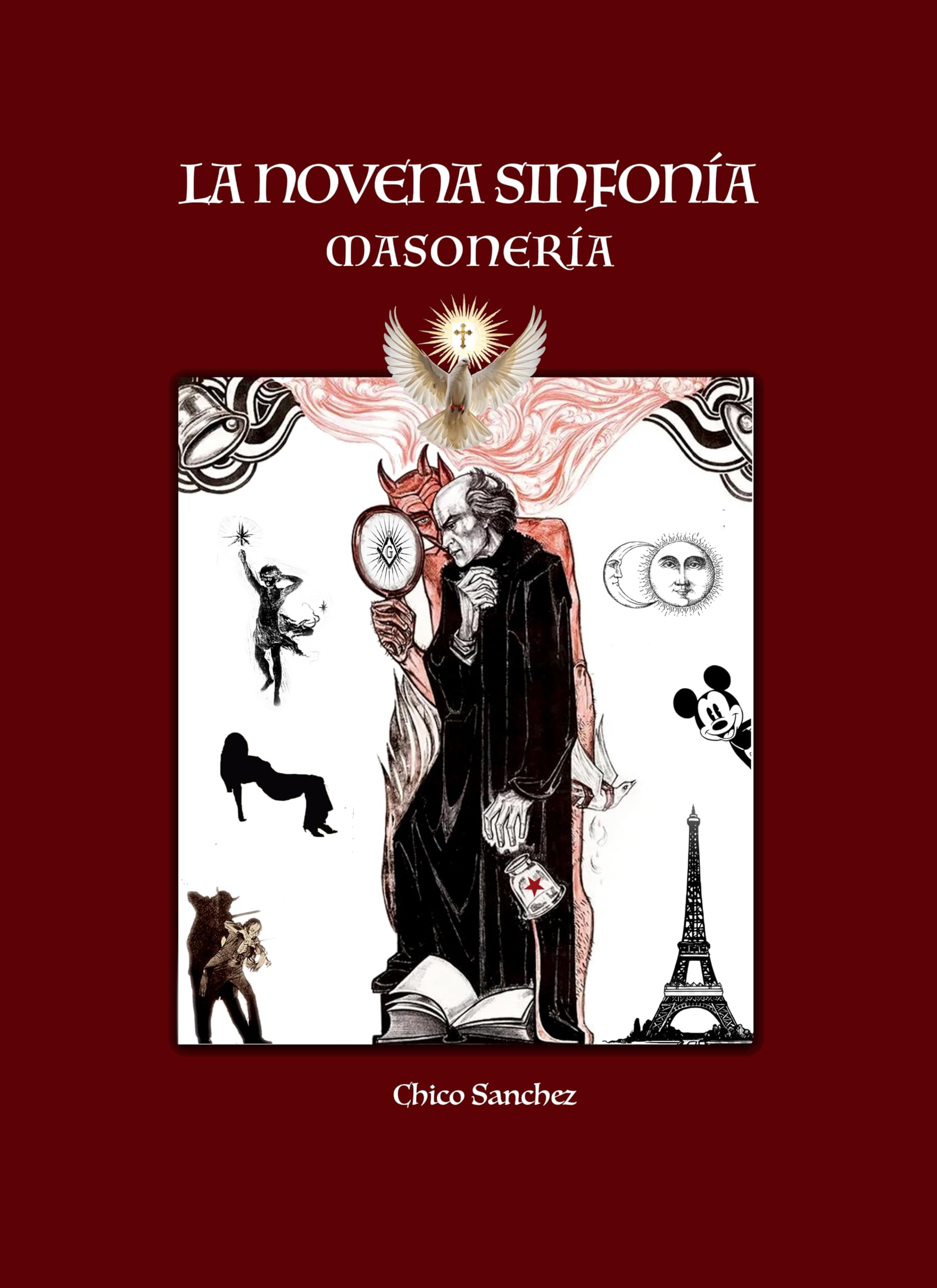La Novena Sinfonía Masonería Chico Sánchez édition brochée de collection