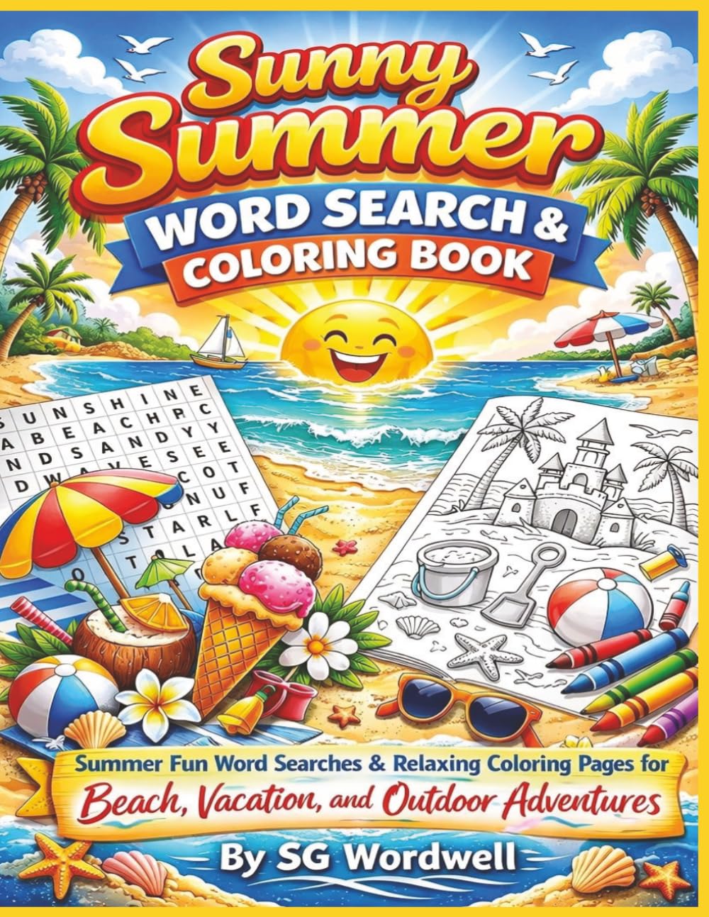 Sunny Summer Word Search & Coloring Book: Summer Fun Word Searches & Relaxing Coloring Pages for Beach, Vacation, and Outdoor Adventures