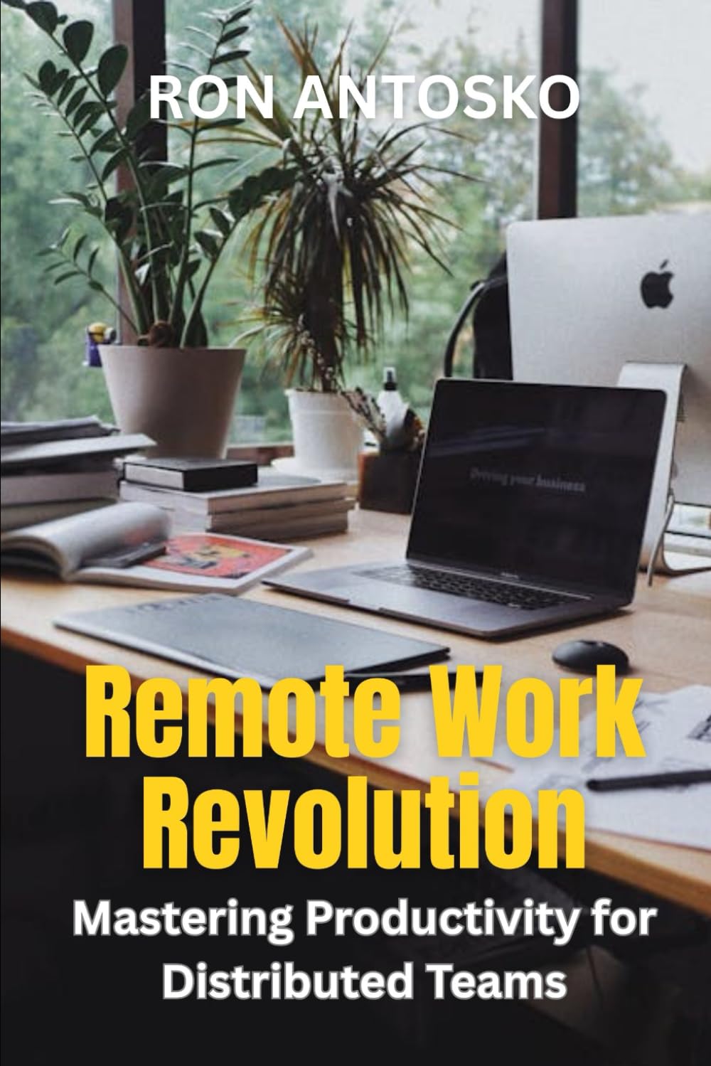 Remote Work Revolution: Mastering Productivity for Distributed Teams