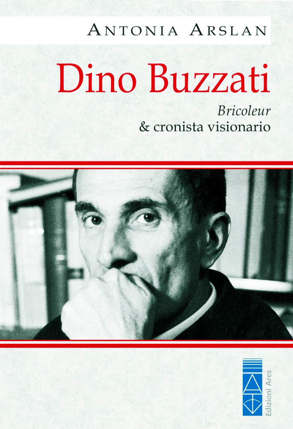 Dino Buzzati. Bricoleur & Cronista Visionario - 4