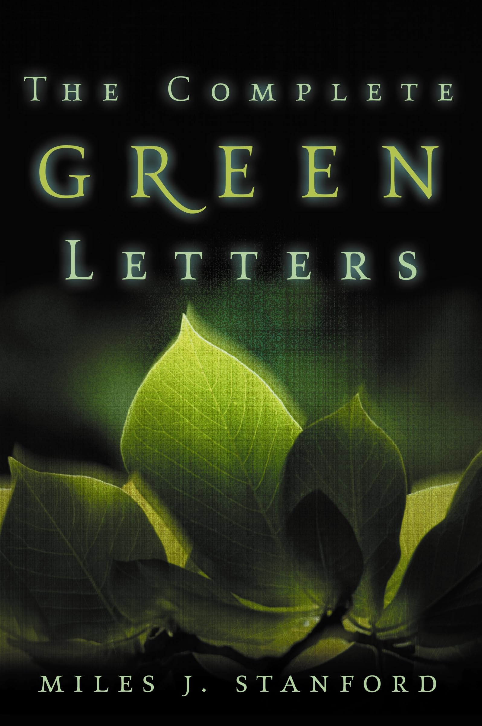 The Complete Green Letters: A Classic on Christian Spiritual Growth (Clarion Classics)