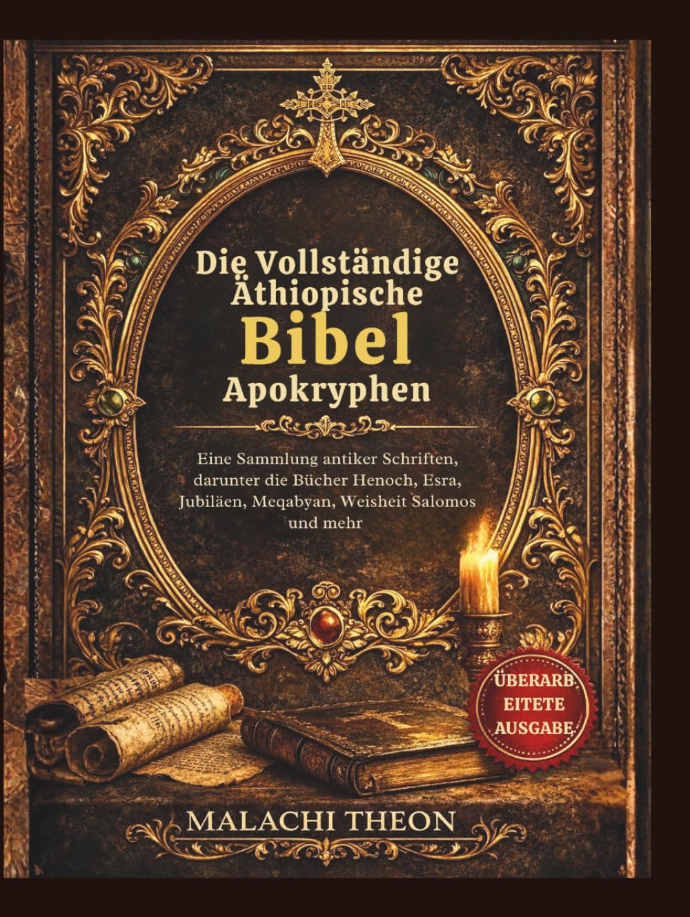 Die Vollständige Äthiopische Bibel Apokryphen: Eine Sammlung antiker Schriften, darunter die Bücher Henoch, Esra, Jubiläen, Meqabyan, Weisheit Salomos und mehr