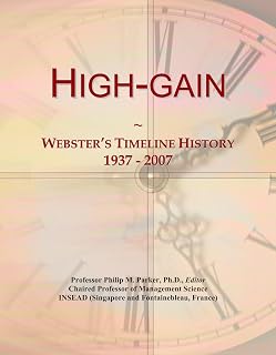High-gain: Webster's Timeline History, 1937 - 2007