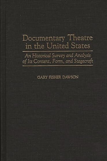 Documentary Theatre in the United States: An Historical Survey and Analysis of Its Content, Form, and Stagecraft: 89