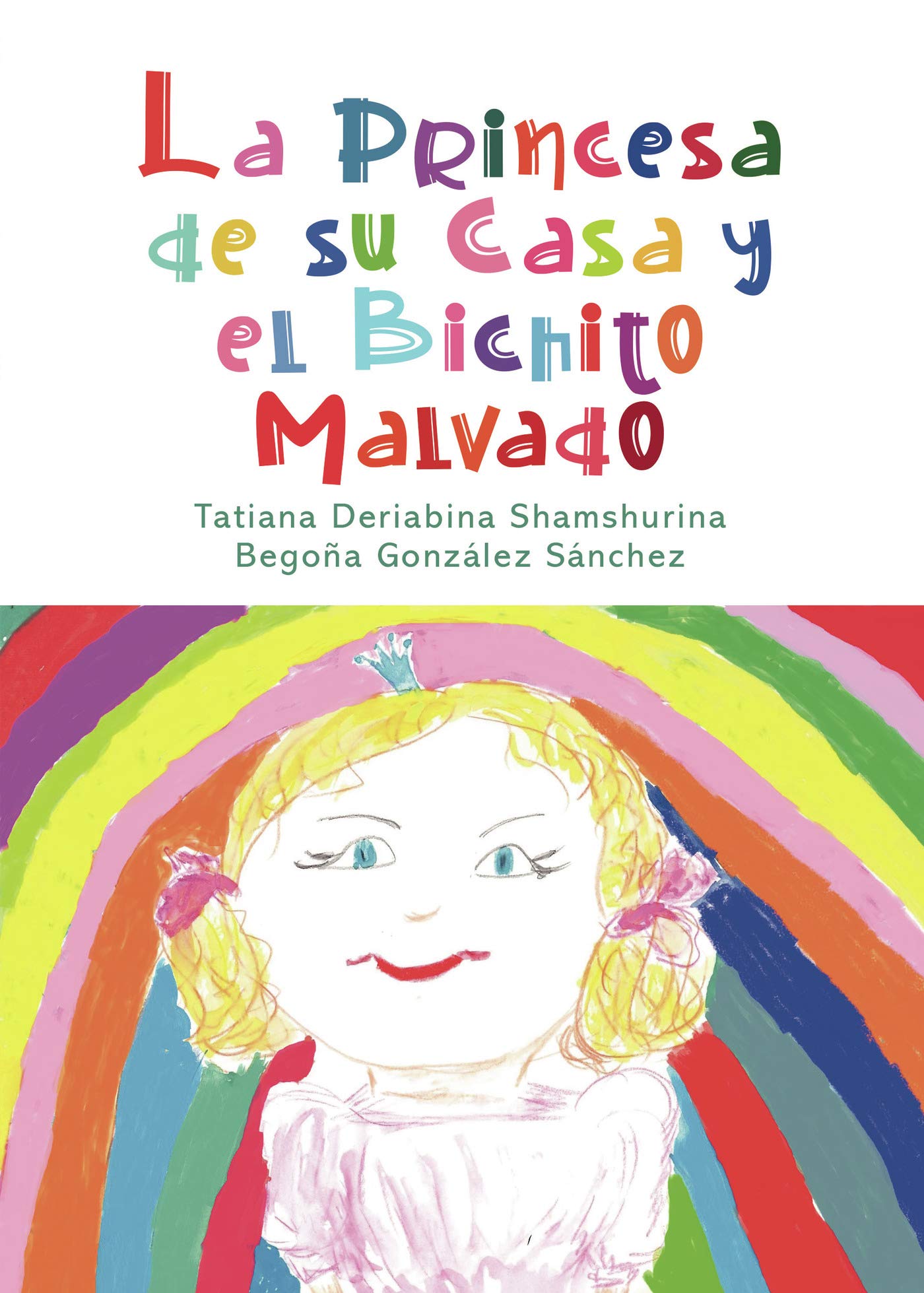 La princesa de su casa y el bichito malvado Paperback – 1 December 2020