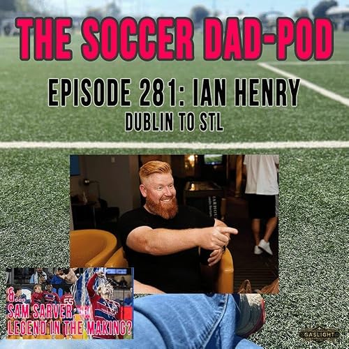 Ep. 281: Ian Henry | Dublin to STL & a little Sarver