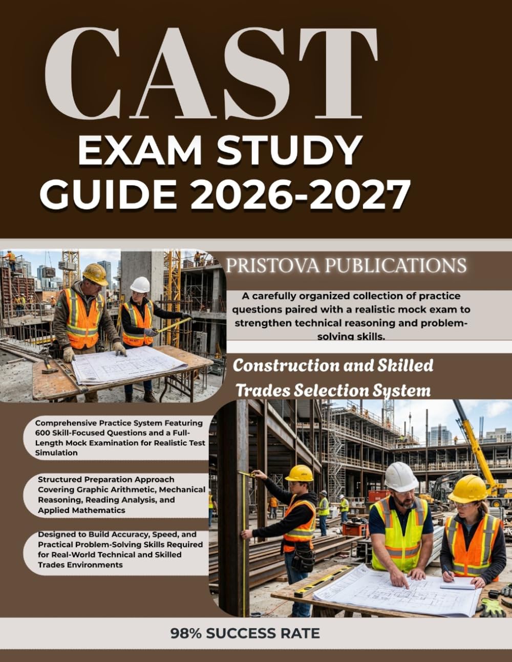 CAST EXAM STUDY GUIDE 2026-2027: A carefully organized collection of practice questions paired with a realistic mock exam to strengthen technical reasoning and problem-solving skills.