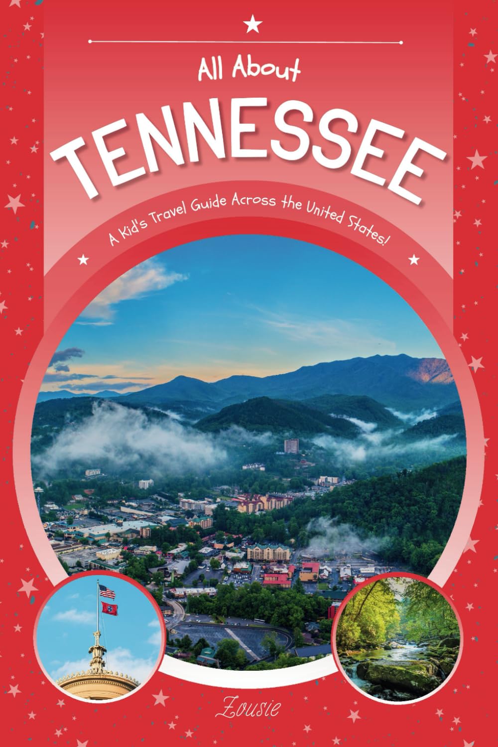 All About Tennessee: A Kid's Travel Guide Across the United States!