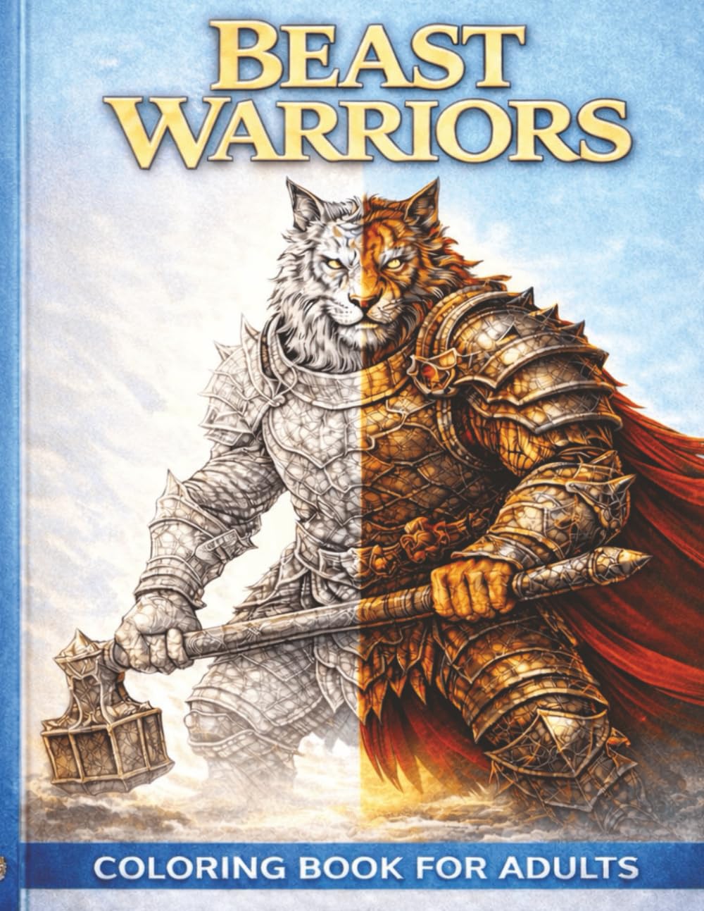 Animal Warriors Coloring Book for Adults: Epic Fantasy Beasts, Armored Animal Fighters & Medieval Warrior Designs