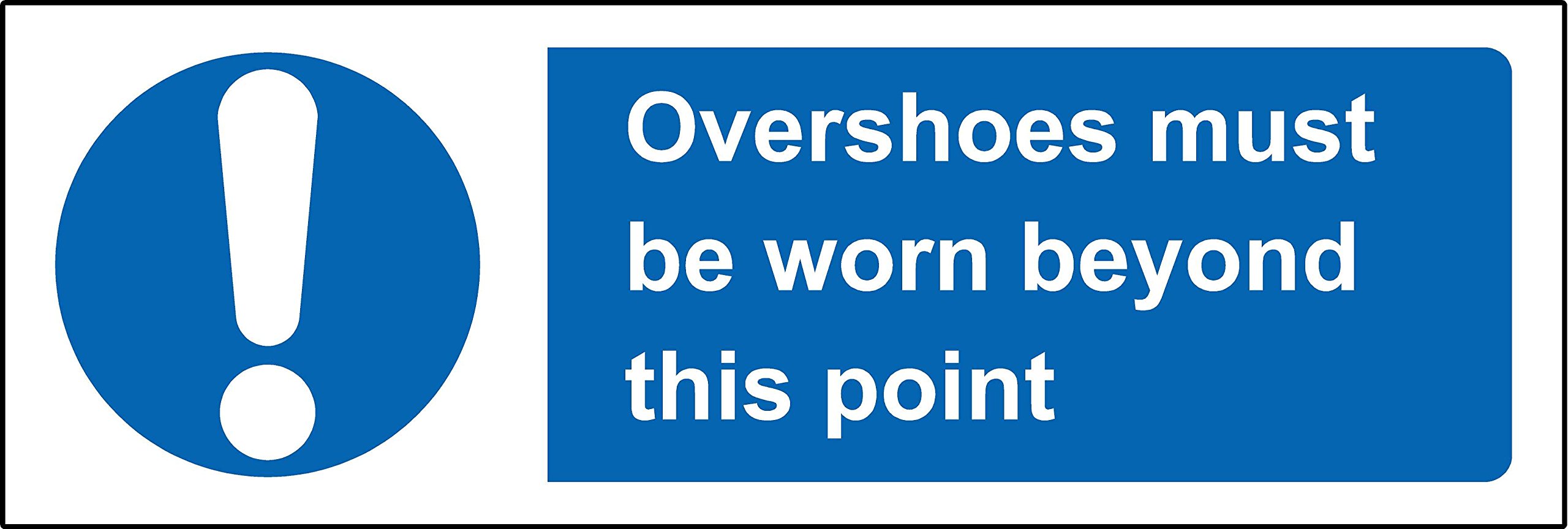 Overshoes must be worn beyond this point Safety sign - Self adhesive sticker 300mm x 100mm