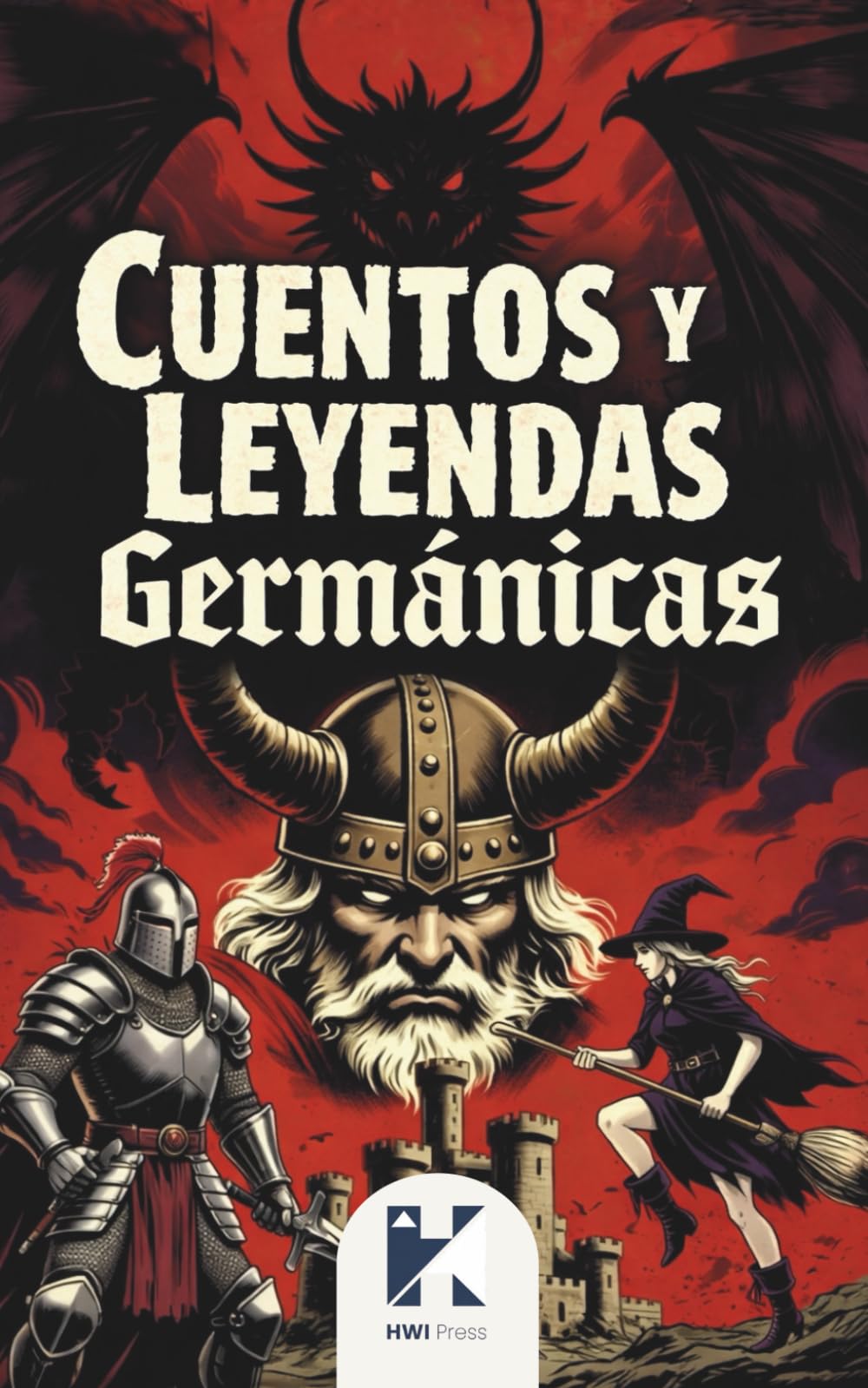 Cuentos y Leyendas Germánicas: Mitos y leyendas del mundo germánico