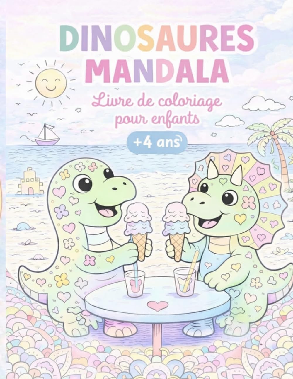 Dinosaures Mandala : Livre de Coloriage pour Enfants dès 4 ans: 30 dessins adorables et relaxants de dinos à colorier – activité créative pour filles et garçons