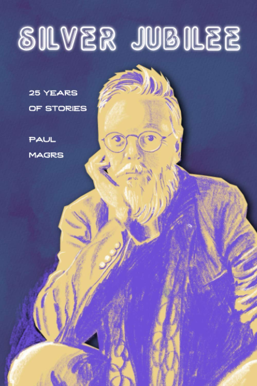 Silver Jubilee: Twenty-Five Years of Stories