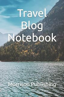 Travel Blog Notebook: A personal journal to document all the details of your travel journey