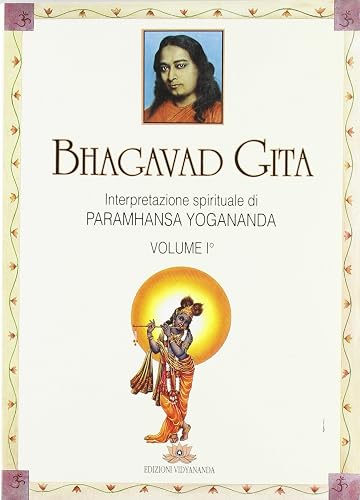 Bhagavad Gita. Interpretazione spirituale (Vol. 1)