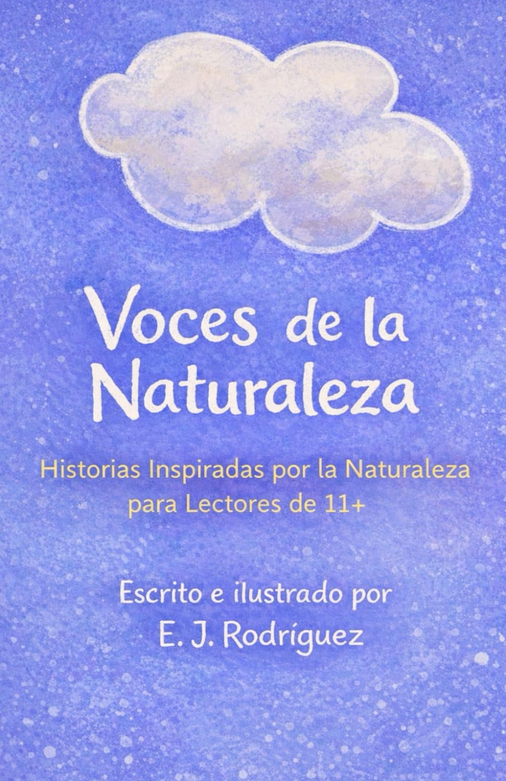 Voces de la Naturaleza: Historias Inspiradas en la Naturaleza para Lectores de 11+
