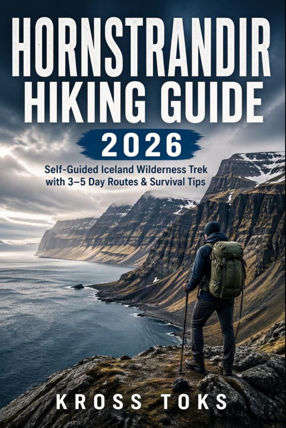 Hornstrandir Hiking Guide 2026: Self-Guided Iceland Wilderness Trek with 3–5 Day Routes & Survival Tips