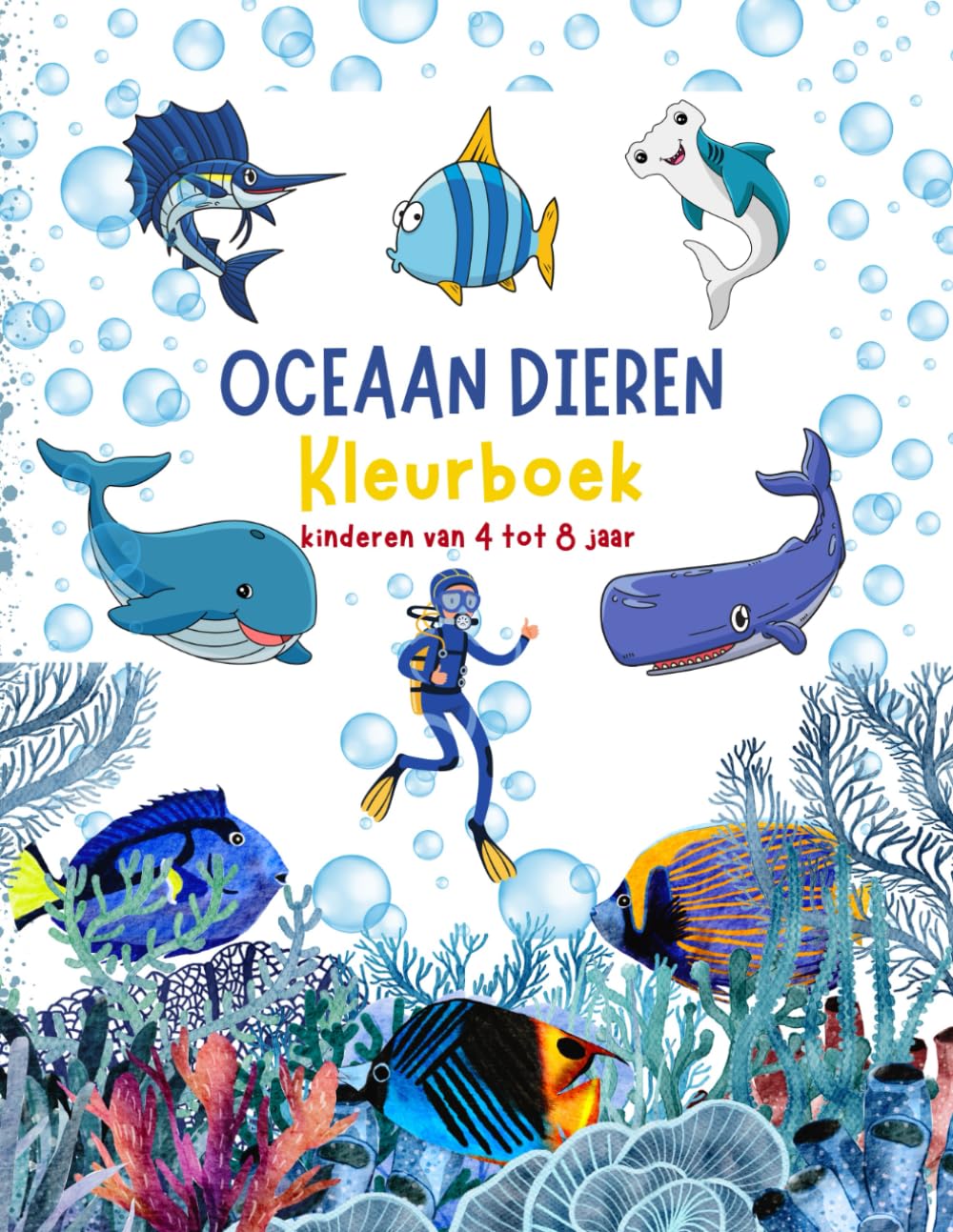 Oceaandieren kleurboek: kinderschilderboek. Leer de oceaan kennen door kleur voor kinderen van 4 tot 8 jaar Met 80 pagina's gevuld met zeeleven