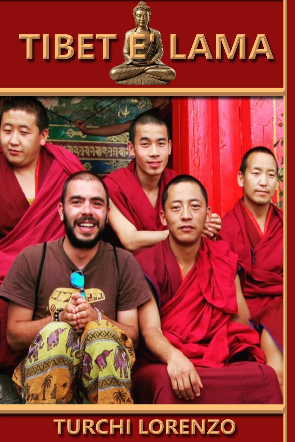 Tibet è Lama: Uma viagem pela China e Tibete, países proibidos.