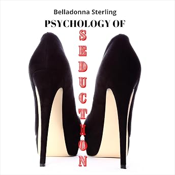 Psychology of Seduction Audiobook by Belladonna Sterling episode artwork