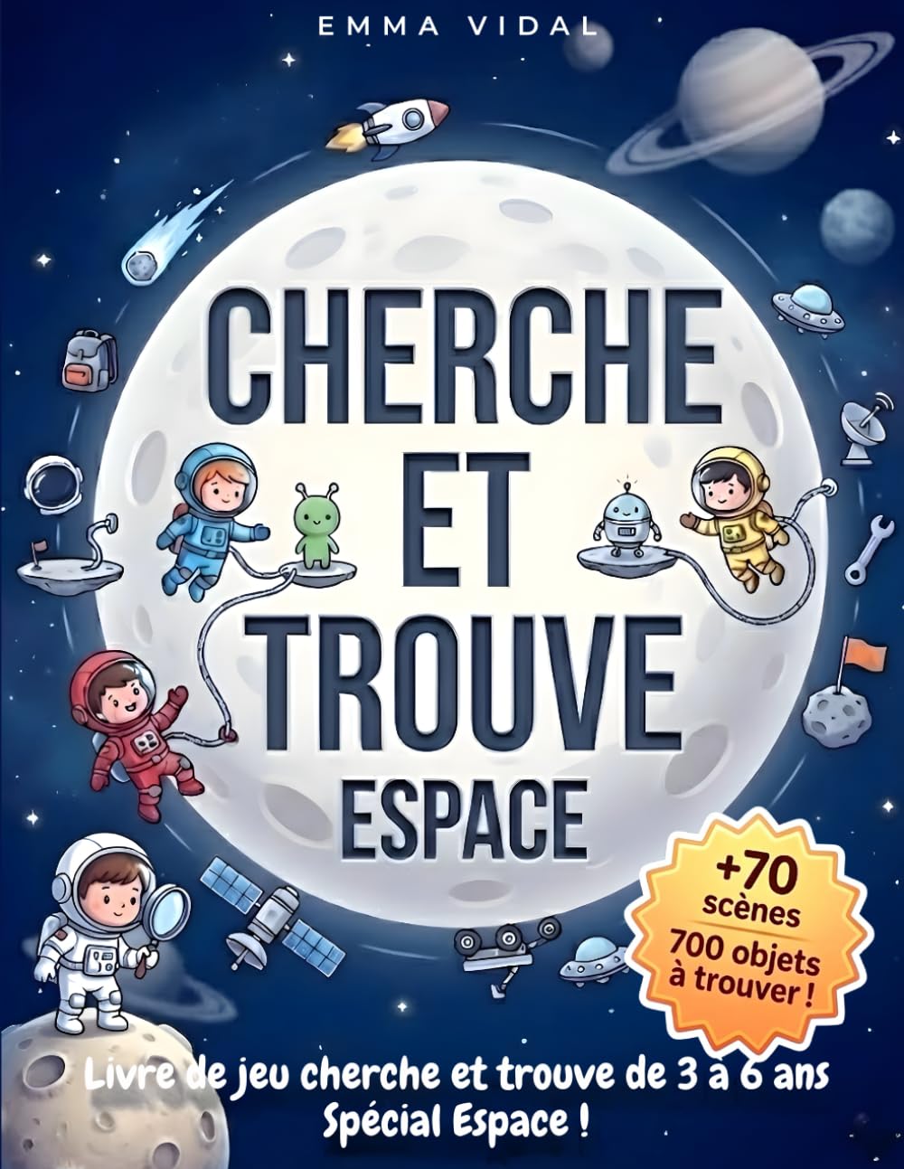 Cherche et Trouve Espace: Livre de jeu cherche et trouve de 3 à 6 ans spécial Espace !