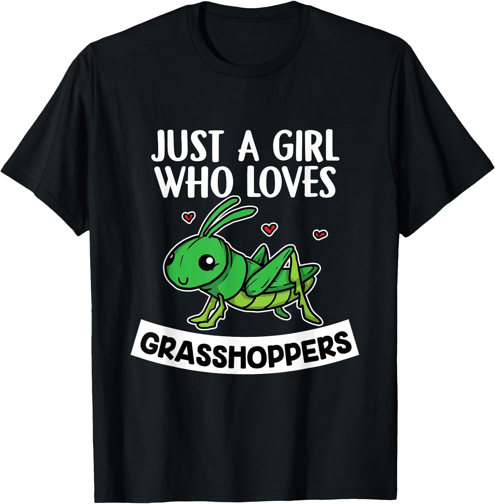 Just A Girl Who Loves Grasshoppers Grasshoppers Costume T-Shirt