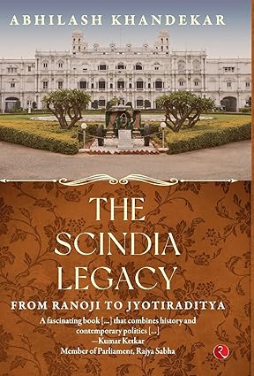 THE SCINDIA LEGACY (HB)