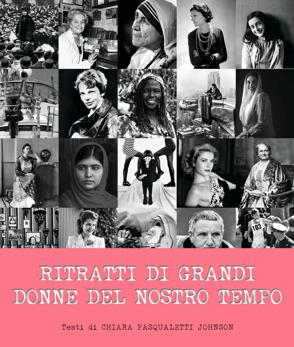 Ritratti delle grandi donne del nostro tempo