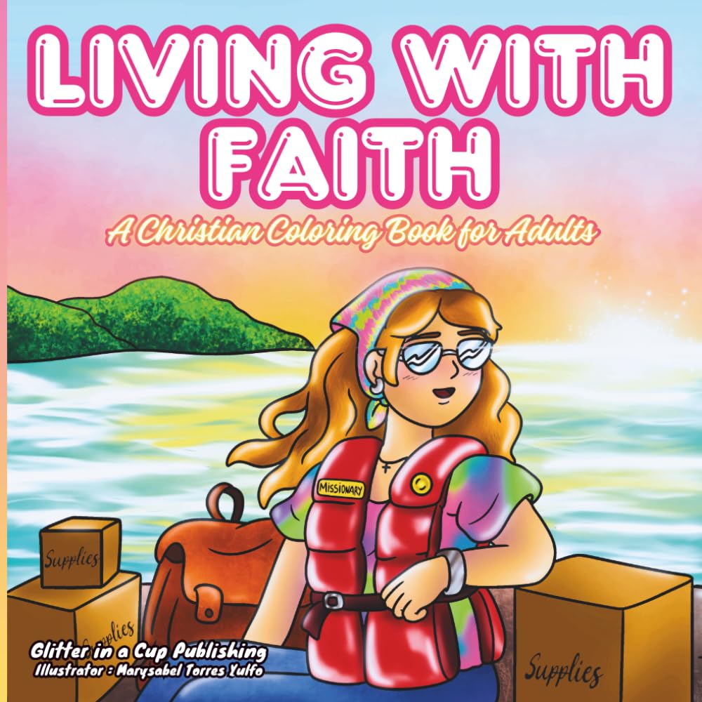Living with Faith: A Christian Coloring Book for Adults