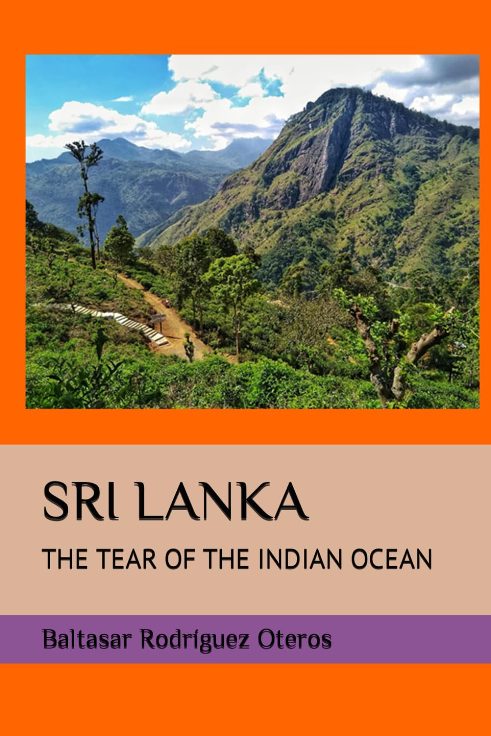 Sri Lanka: The Tear of the Indian Ocean