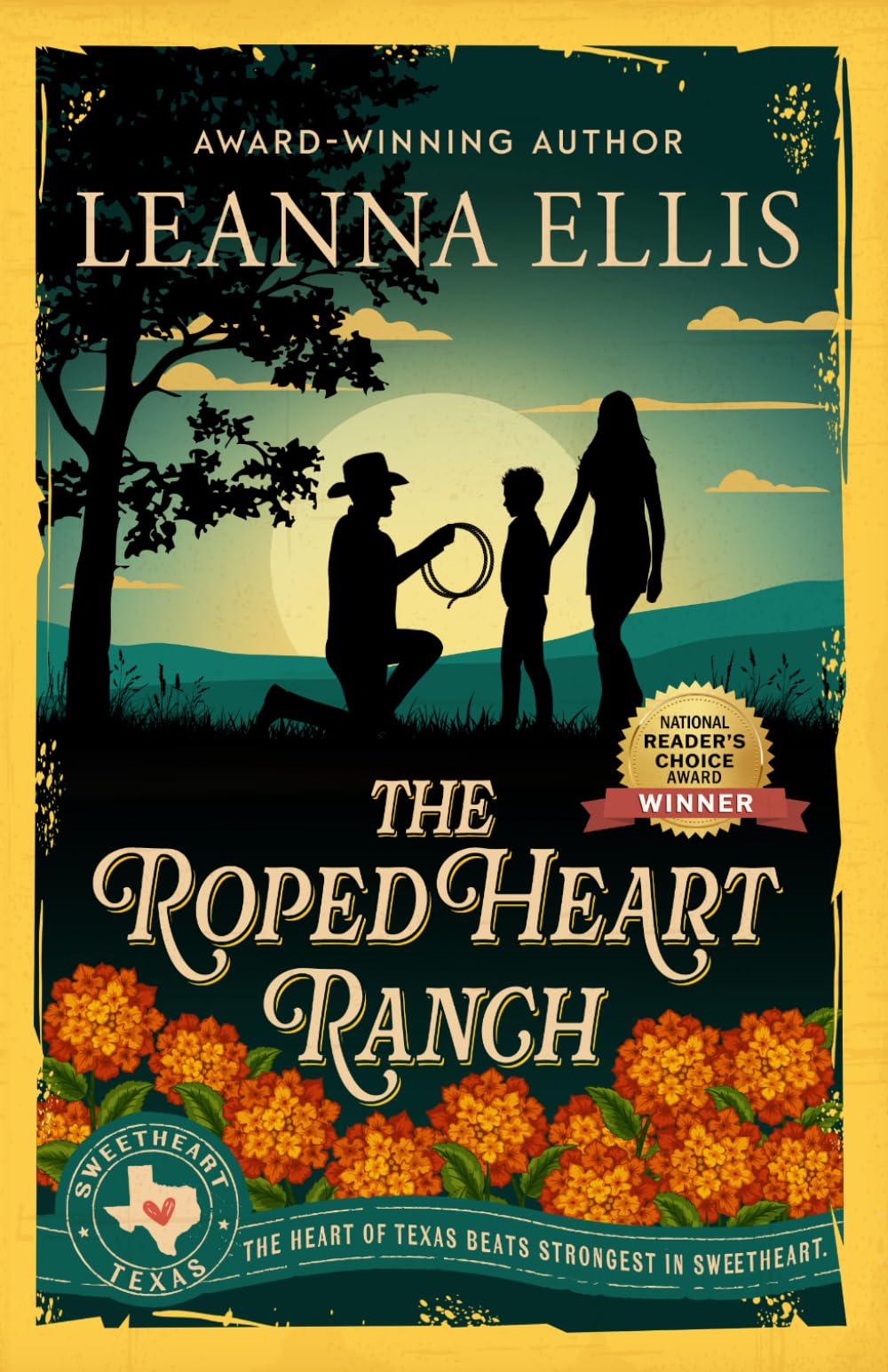 The Roped Heart Ranch: A Sweet Cowboy Romance with a Pretend Marriage and Found Family (Sweetheart, Texas Series)